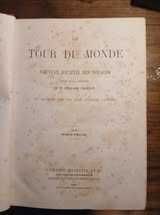 Revista Le Tour du Monde (3 VOLS, 1869, 1869, e 1872)