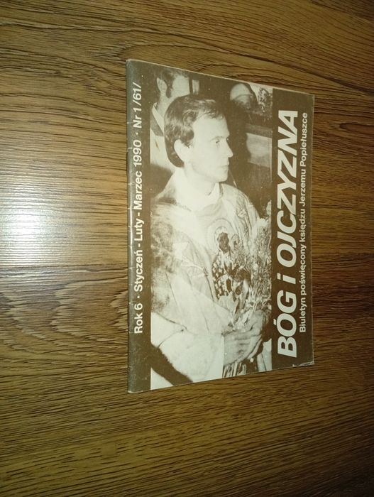 Bóg i Ojczyzna biuletyn poświęcony ks. Jerzemu Popuełuszce Nr.1 1990r