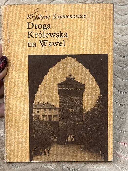 Książka Droga królewska na Wawel
