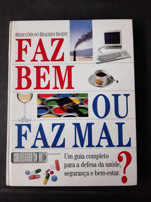 Faz bem ou faz mal?