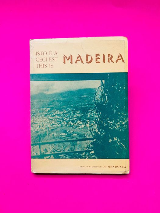 This is Madeira - Maria Mendonça