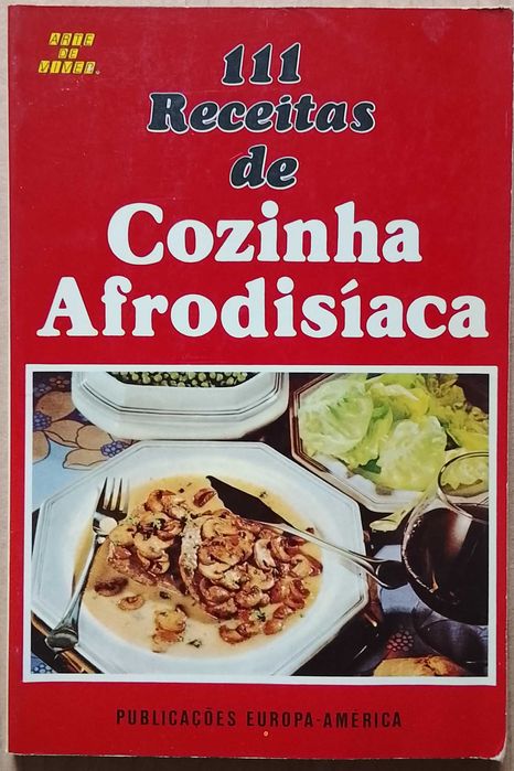 111 Receitas de Cozinha Afrodisíaca - A.M. Sampaio