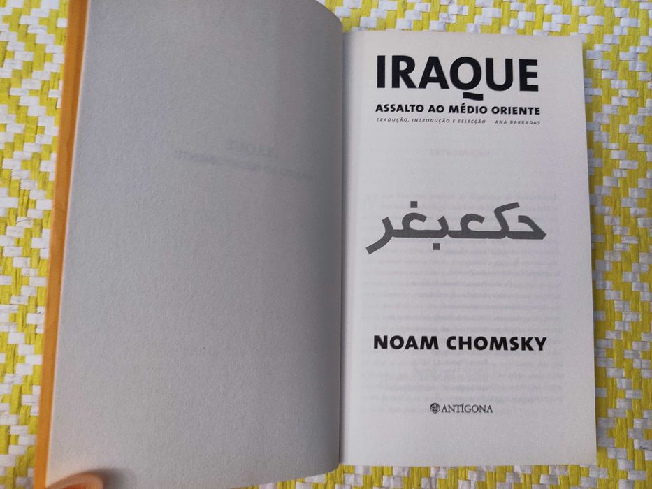 IRAQUE Assalto ao Médio Oriente – 
Noam Chomsky