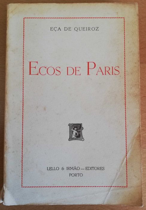 Ecos de Paris - Eça de Queirós, Lelo e Irmão editores
