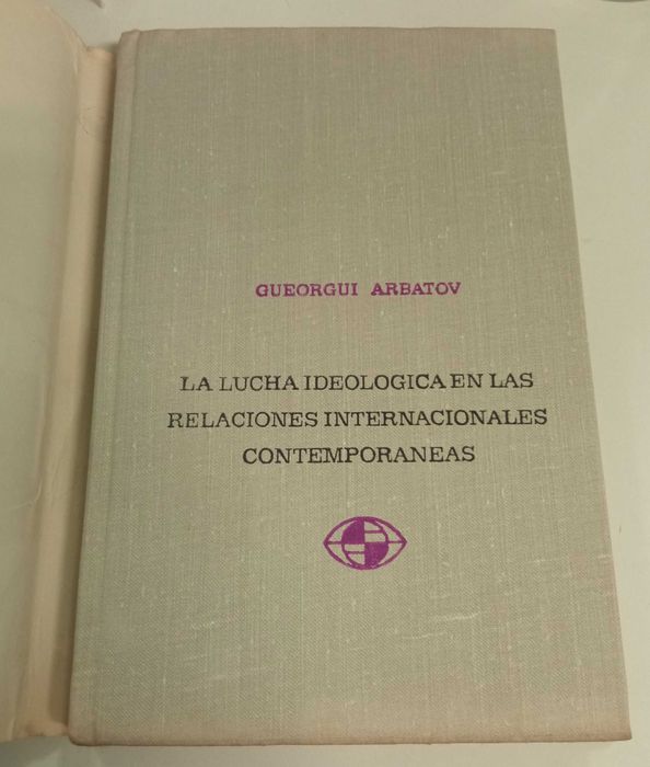 La lucha ideológica en las relaciones internacionales contemporáneas