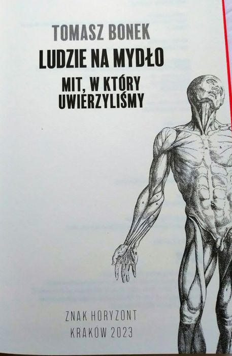 Ludzie na mydło. Tomasz Bonek. Mit, w który uwierzyliśmy