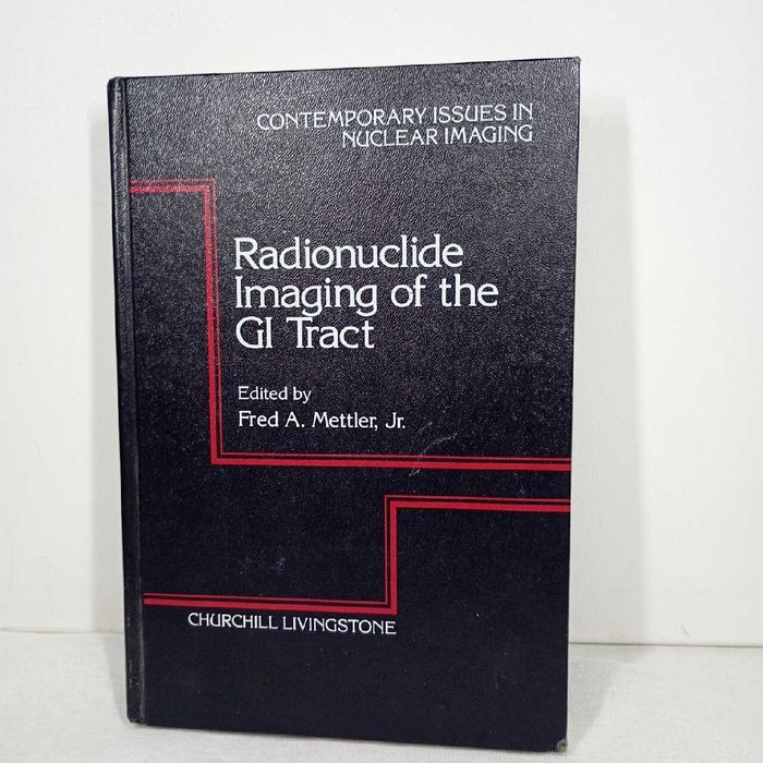 Radionuclide Imaging of the GI Tract. Fred A. Mettler, Jr.