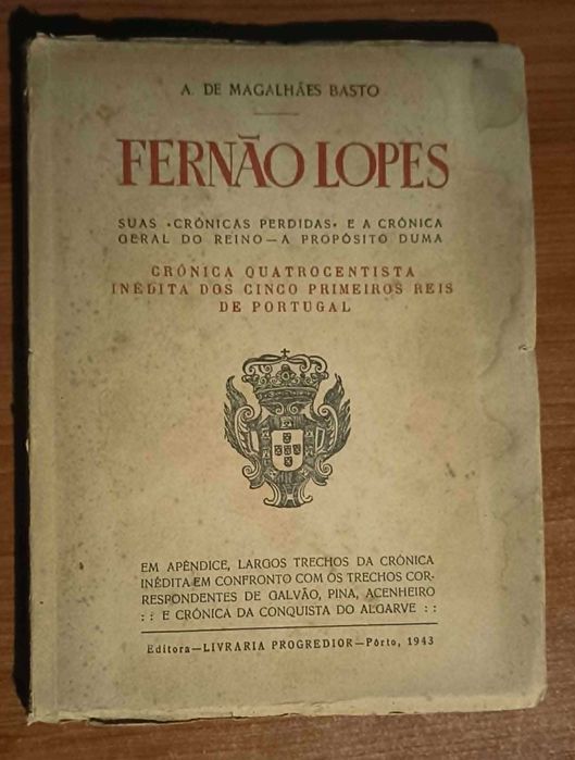 Fernão Lopes, suas "crónicas perdidas" e a crónica geral do reino por A. de Magalhães Basto (1943)