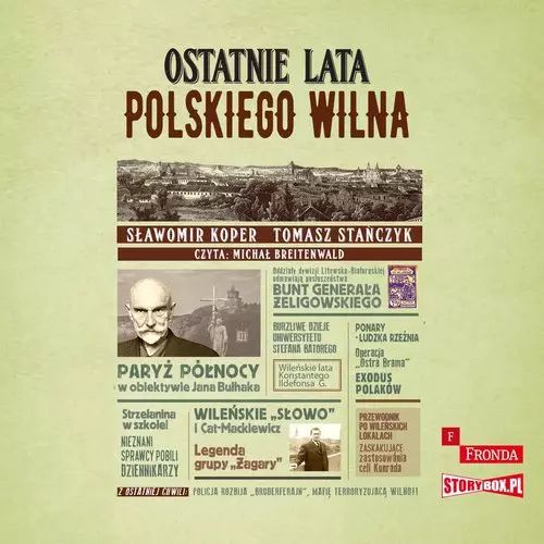 Ostatnie Lata Polskiego Wilna  Koper Sławomir, Stańczyk Tomasz