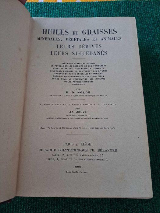 Huiles et Graisses - Minérales, Végétales et Animales - Dr. D. Holde