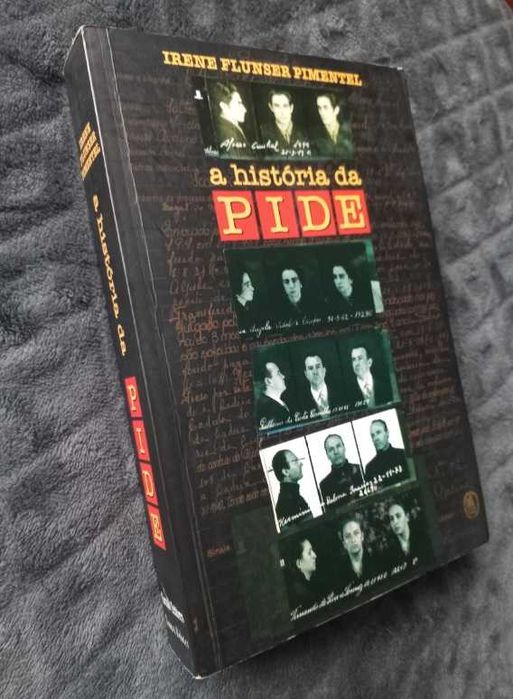 A História da Pide - Irene Flunser Pimentel
