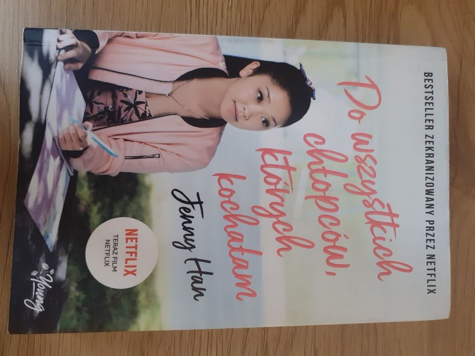 "Do wszystkich chłopców, których kochałam" Jenny Han