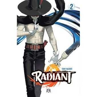 Radiant: Livro 2/ Livro 3/ Livro 4, Tony Valente