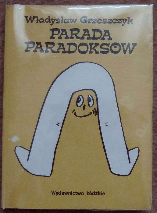 Parada paradoksów Władysław Grzeszczyk