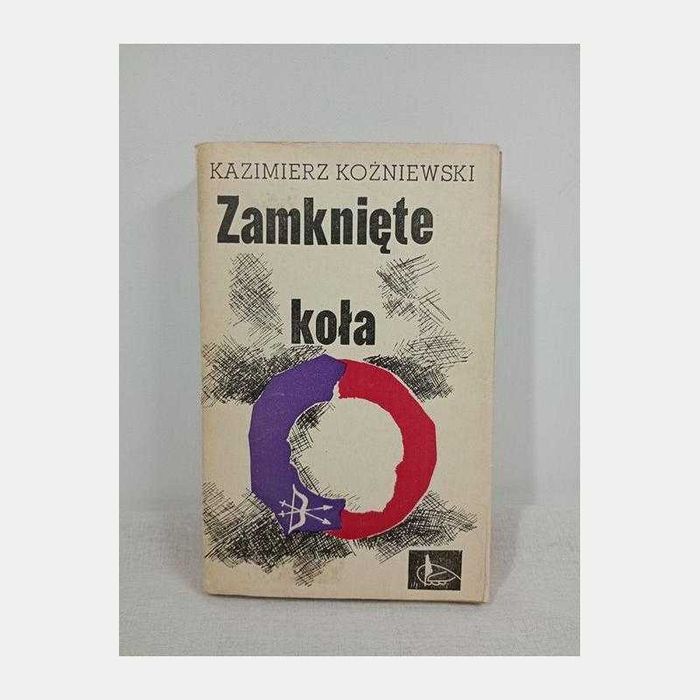 Zamknięte koła. Kazimierz Kożniewski