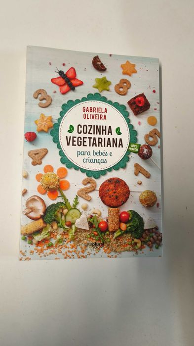Livro Cozinha Vegetariana para Bebés e Crianças - Gabriela Oliveira