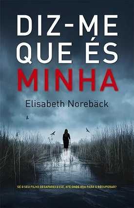 Tell Me You're Mine - Elisabeth Norebäck