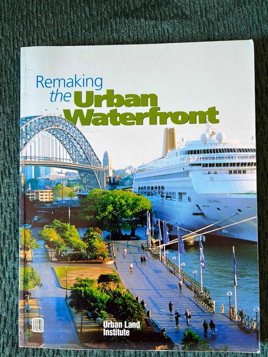 Remaking the Urban Waterfront