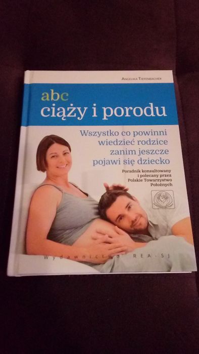 Abc ciąży i porodu Angelika Tiefenbacher
