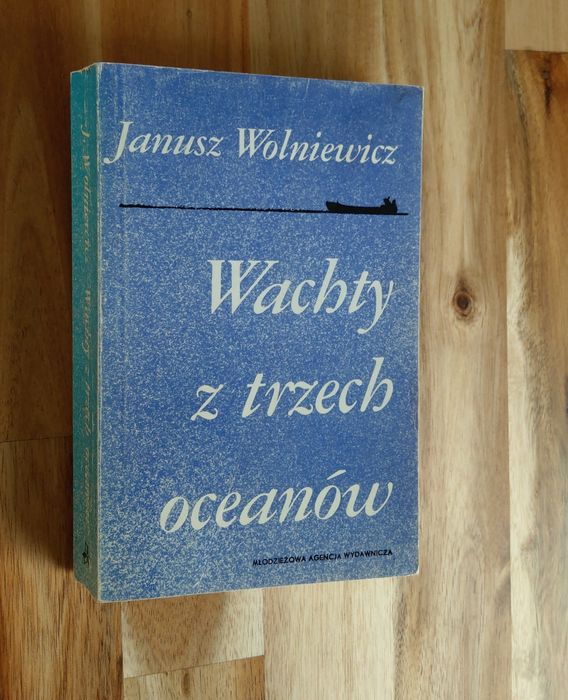 Wachty z trzech oceanów Janusz Wolniewicz