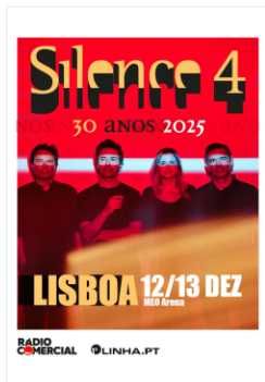 2 bilhetes para concerto silence4 Lx 13 Dez (esgotado)