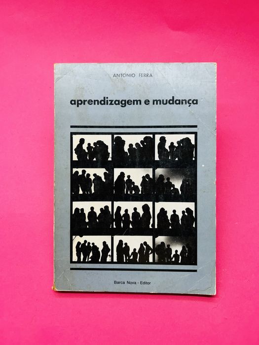 ANTÓNIO FERRA aprendizagem e mudança Barca Nova - Editor