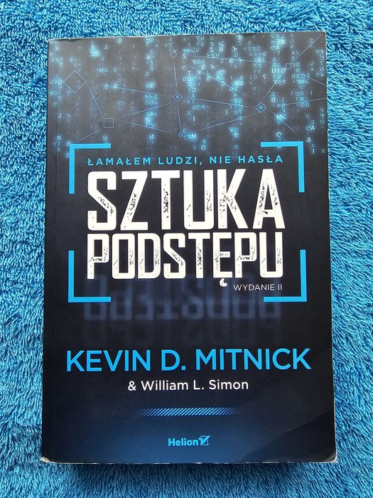 Sztuka podstępu. Kevin D. Mitnick. Wydanie II