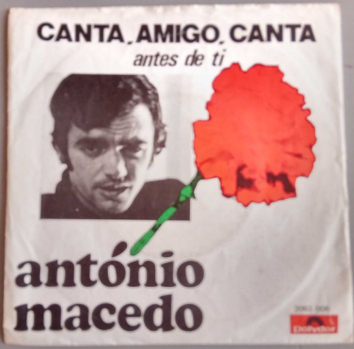 António Macedo - - - - - Canta, Amigo, Canta - - - - - Single
