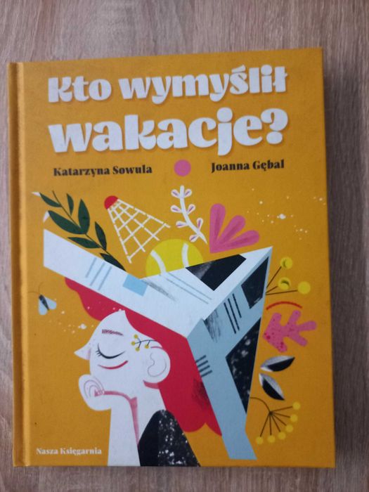 " kto wymyślił wakacje " nasza księgarnia