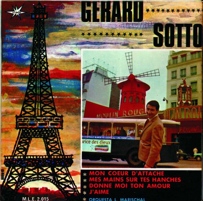 Gerard Sotto ‎– Mon Coeur D'Attache / Mes Mains Sur Tes Hanches + 2