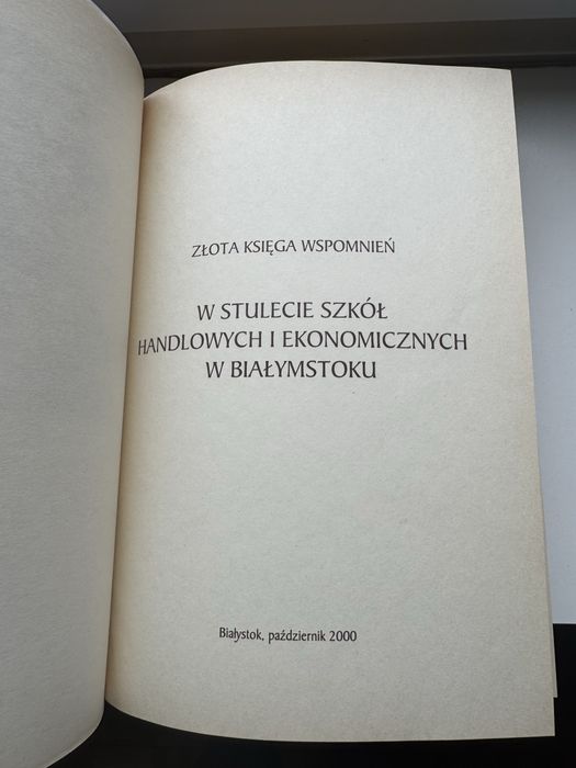 100 lat szkół handlowych i ekonomicznych w Białymstoku