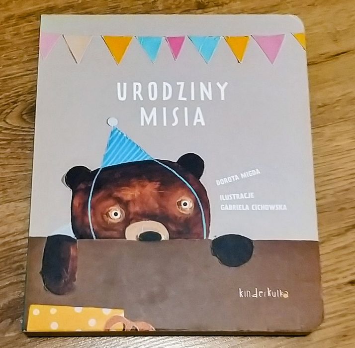 Książka Urodziny Misia Dorota Migda Gabriela Cichiwska jak NOWA