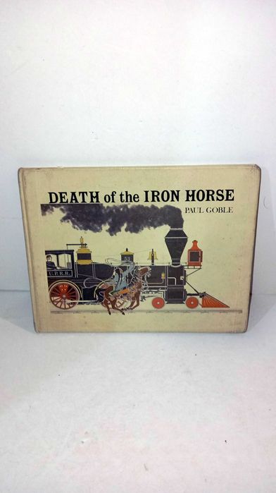 Death of the Iron Horse - livro em Inglês