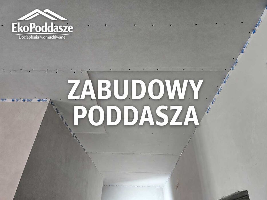 ZABUDOWY GK • ocieplenia • ADAPTACJE PODDASZY • sufity podwieszane