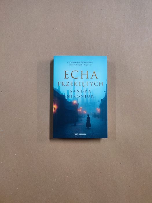 Echa Przeklętych - Sandra Nikoniuk