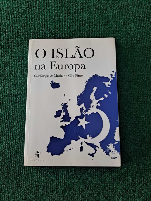 O Islão na Europa - Coordenação de Maria do Céu Pinto
