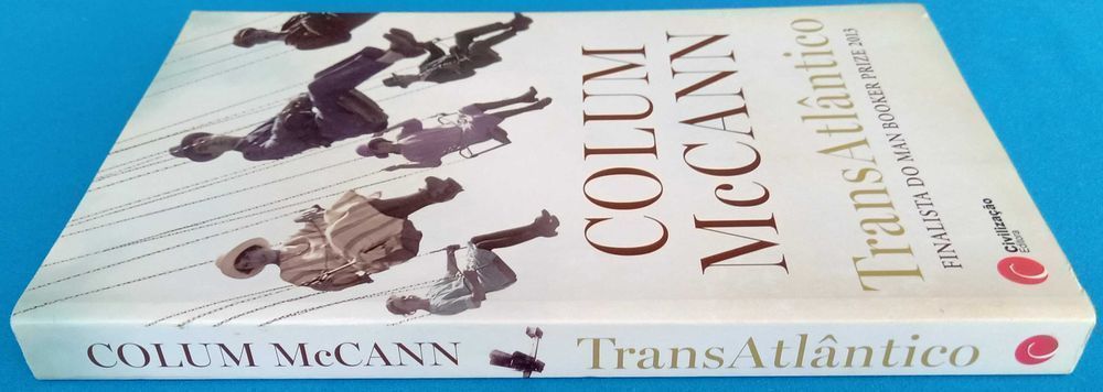 Livros de Colum McCann TransAtlântico, Deixa Grande Mundo [Preço Conj]