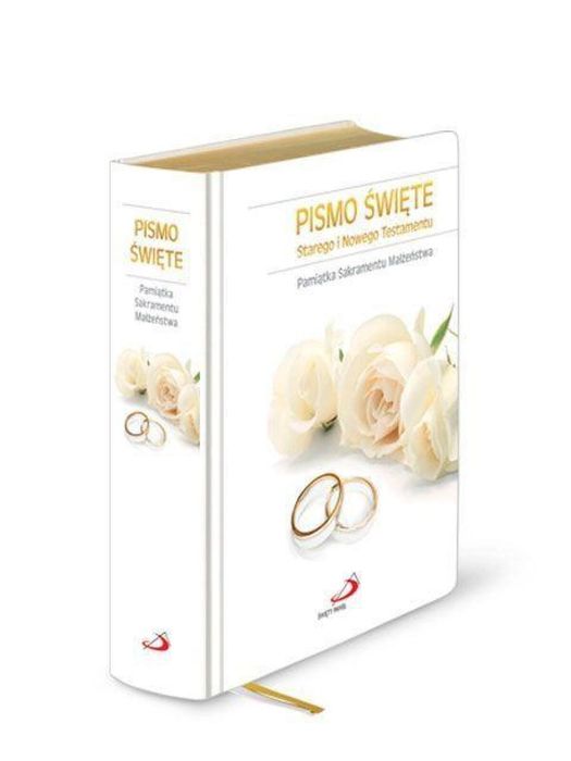 Pismo Św. ST i NT - Ślub Edycja Świętego Pawła praca zbiorowa Rok