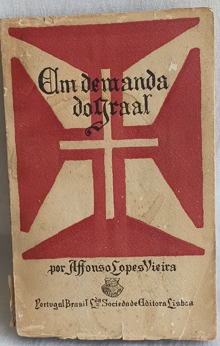 Em Demanda do Santo Graal Ano 1922 Affonso Lopes Vieira Em Demanda do Graal
