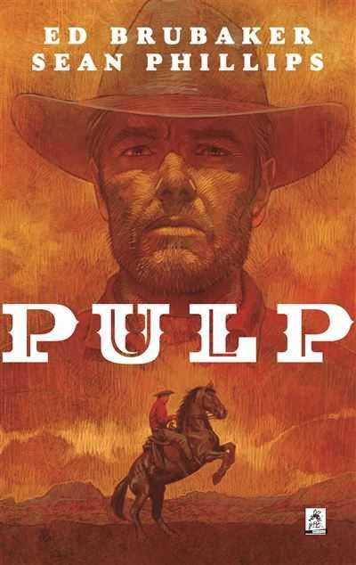 Pulp, de Ed Brubaker e Sean Phillips.
