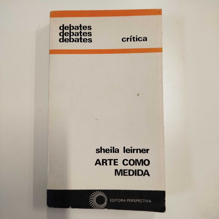 Arte como medida - Sheila Leirner