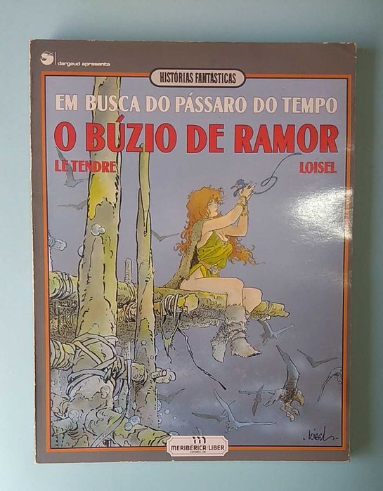 LOISEL - Em Busca do Pássaro do Tempo - 2 volumes Meribérica