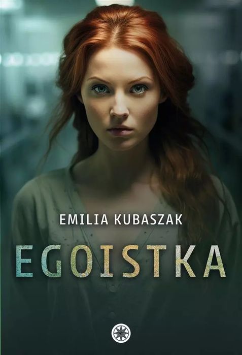 Egoistka Emilia Kubaszak