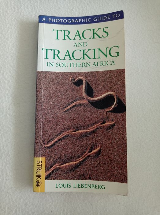 Tracks and tracking in Southern Africa - Louis Lienberg