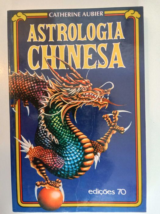 Astrologia Chinesa - Catherine Aubier