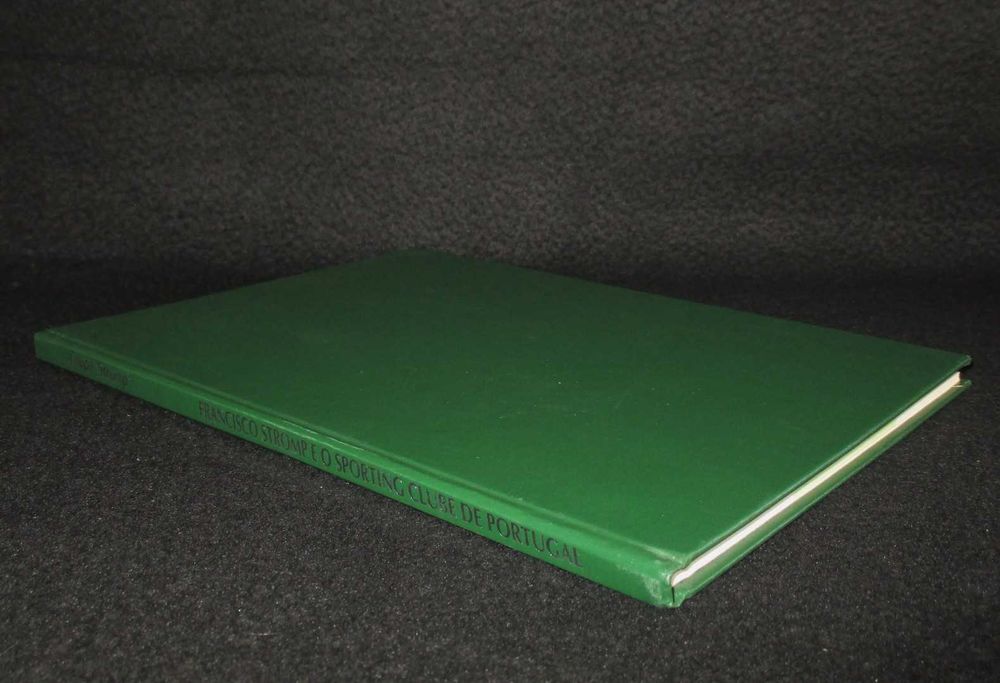 Livro Francisco Stromp e o Sporting Clube de Portugal Grupo Stromp