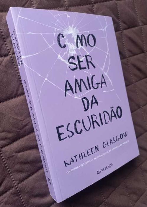 Como Ser Amiga da Escuridão -Kathleen Glasgow