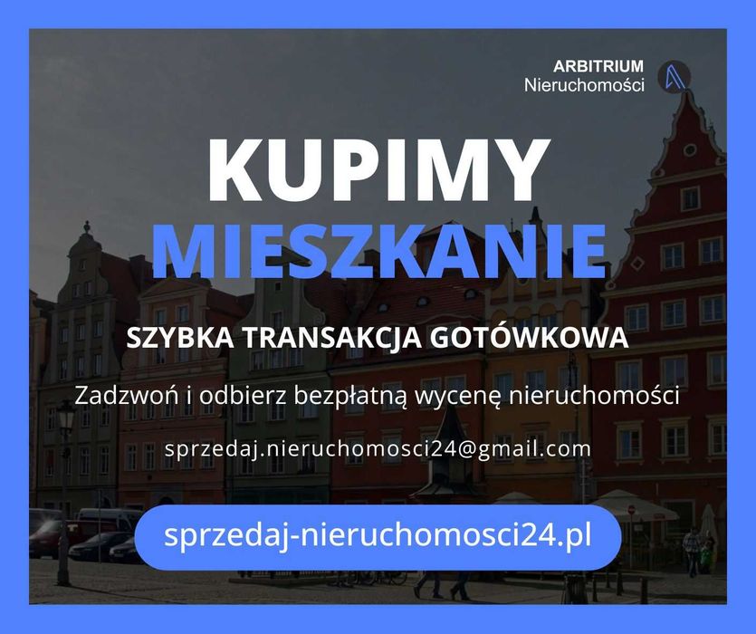 " Skup Mieszkań | Nieruchomości " Wsparcie! Pomoc! Bezpieczeństwo!