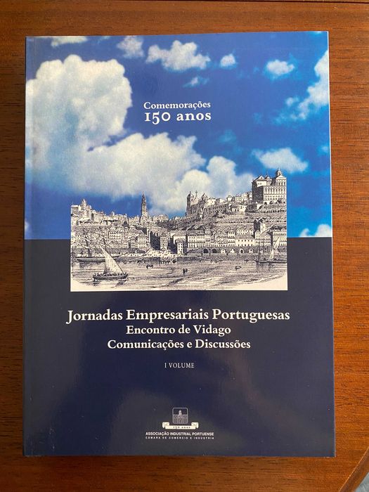 Jornadas Empresariais Portuguesas - Encontro de Vidago, da AEPortuense