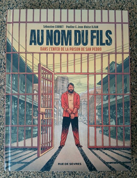 BD - Au Nom Du Fils: Dans l'enfer de la prison de San Pedro